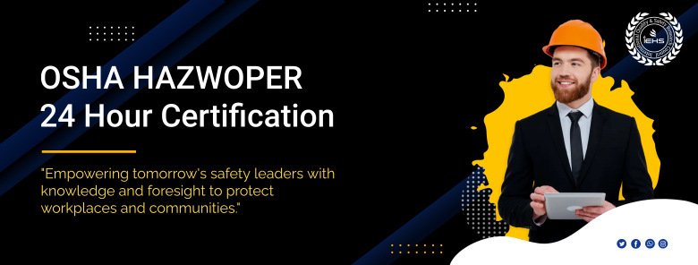 OSHA HAZWOPER 24 Hour Certification